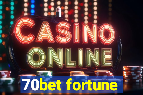 70bet fortune